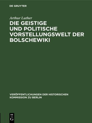 cover image of Die geistige und politische Vorstellungswelt der Bolschewiki